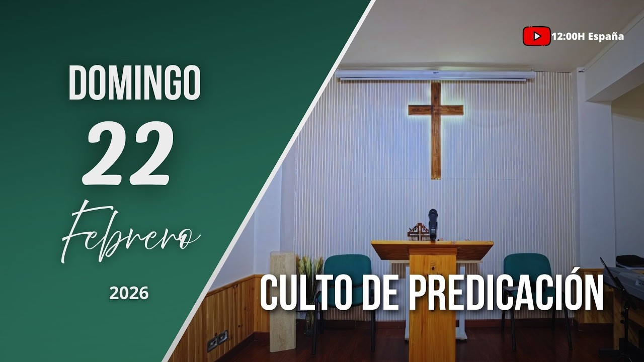 Ceñidos con la VERDAD / Culto de Predicación 22 de Feb 2026