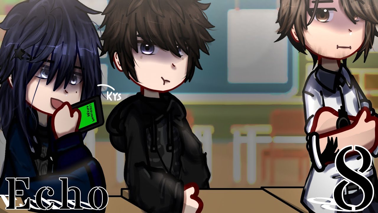 Echo | Odc. 8 | Gacha Club PL