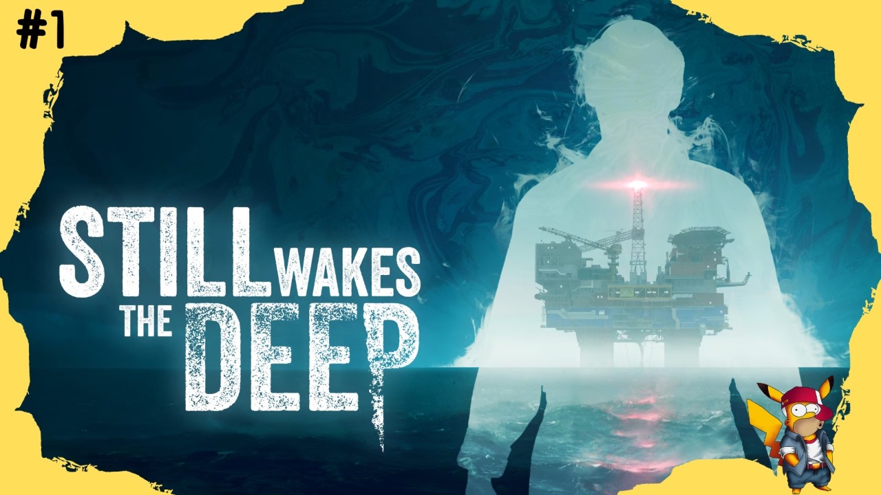#1 Still Wakes The Deep