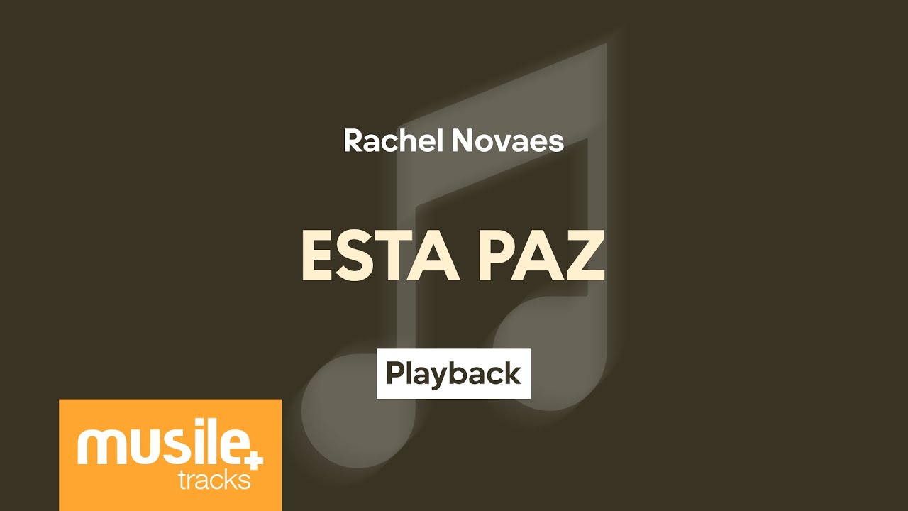 Rachel Novaes - Esta Paz |  Playback com Letra