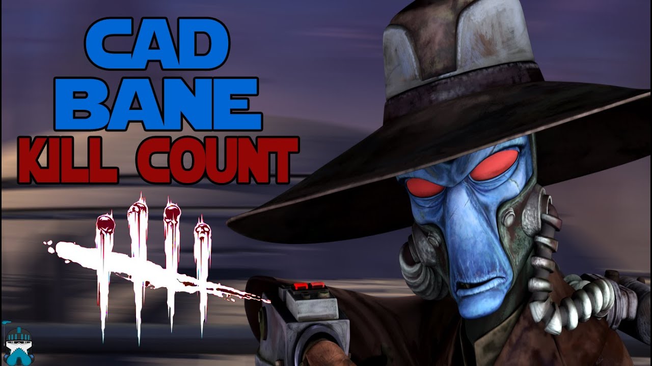 Star Wars Cad Bane Kill Count