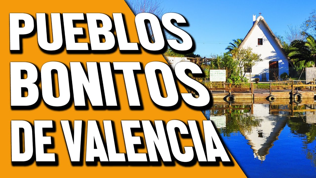 💙 PUEBLOS más BONITOS que ver en VALENCIA | España 💙 Pueblos valencianos para vivir ✅Costeros♥️