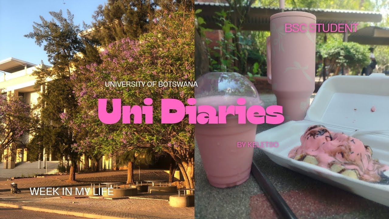 Uni Diaries:A Week In My Life| University of Botswana| BSc Student