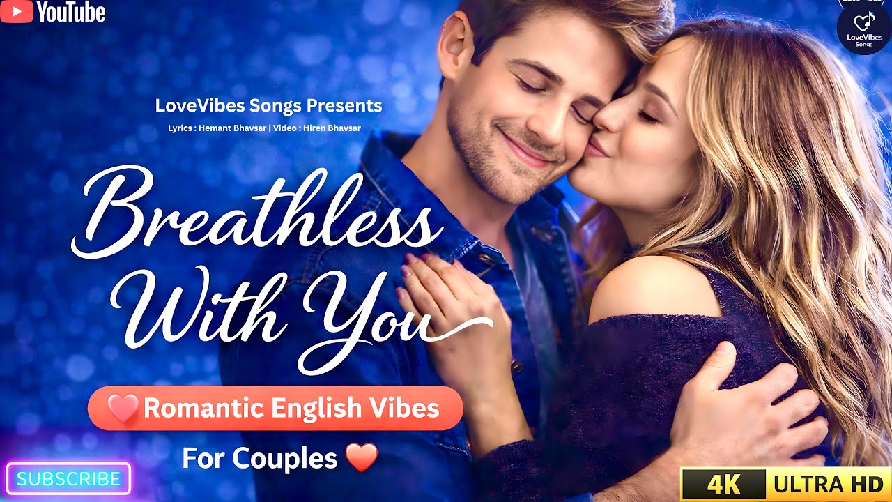Breathless With You ❤️ | Romantic English Love Song 2026 | For Couples