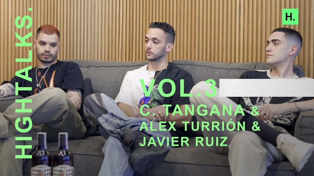 HIGHTALKS Vol. 3 | C. Tangana & Alex Turrión & Javier Ruiz