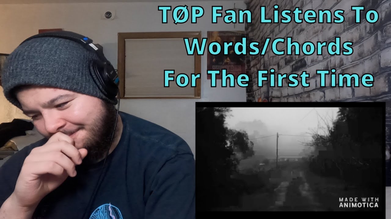 TØP Fan Listens To Chords:Words For The First Time | No Phun Intended Reactions