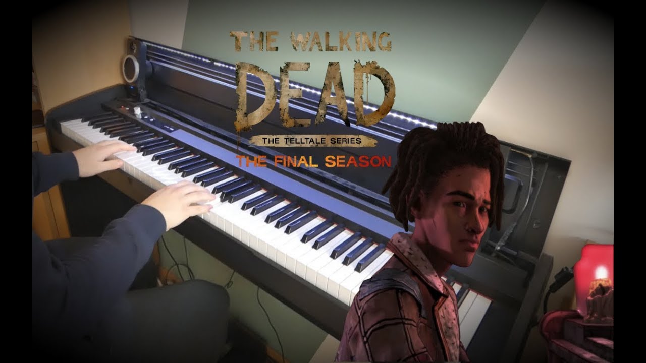 The Walking Dead The Final Season - Don't Be Afraid (PianoCover)