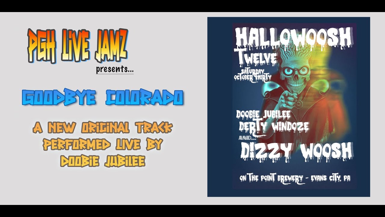 DOOBIE TIME!!! - Doobie Jubilee - Goodbye Colorado (ORIGINAL) - Live@On thePointBrewing/HalloWoosh12