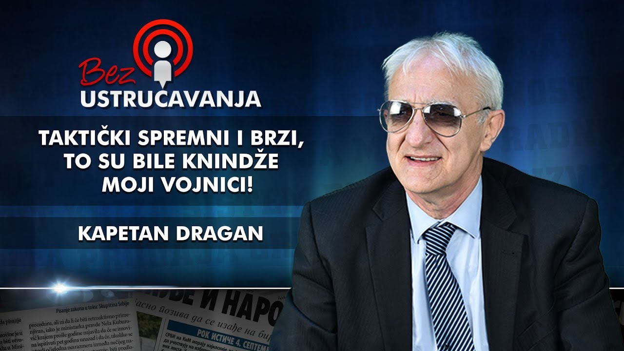 Kapetan Dragan - Taktički spremni i brzi, to su bile Knindže - moji vojnici!