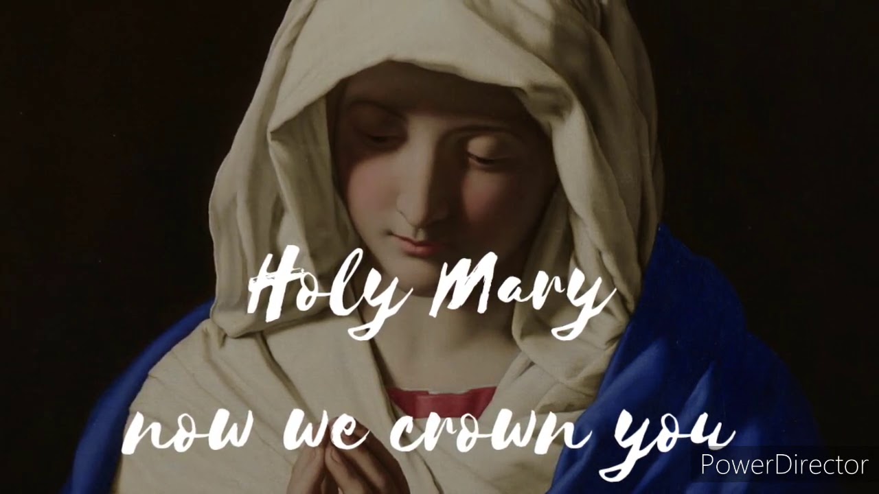 Holy Mary now we crown you instrumental lyrics
