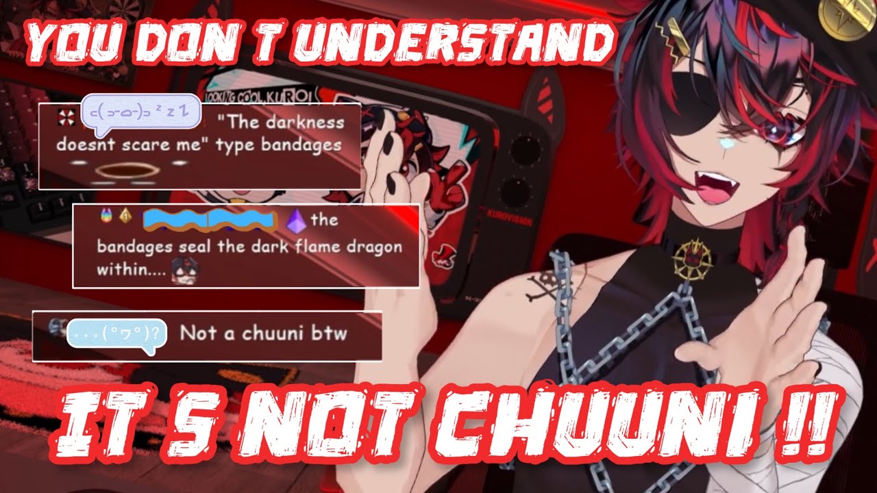 Kuro tried to convince chat that he’s not Chuuni for 5 minutes