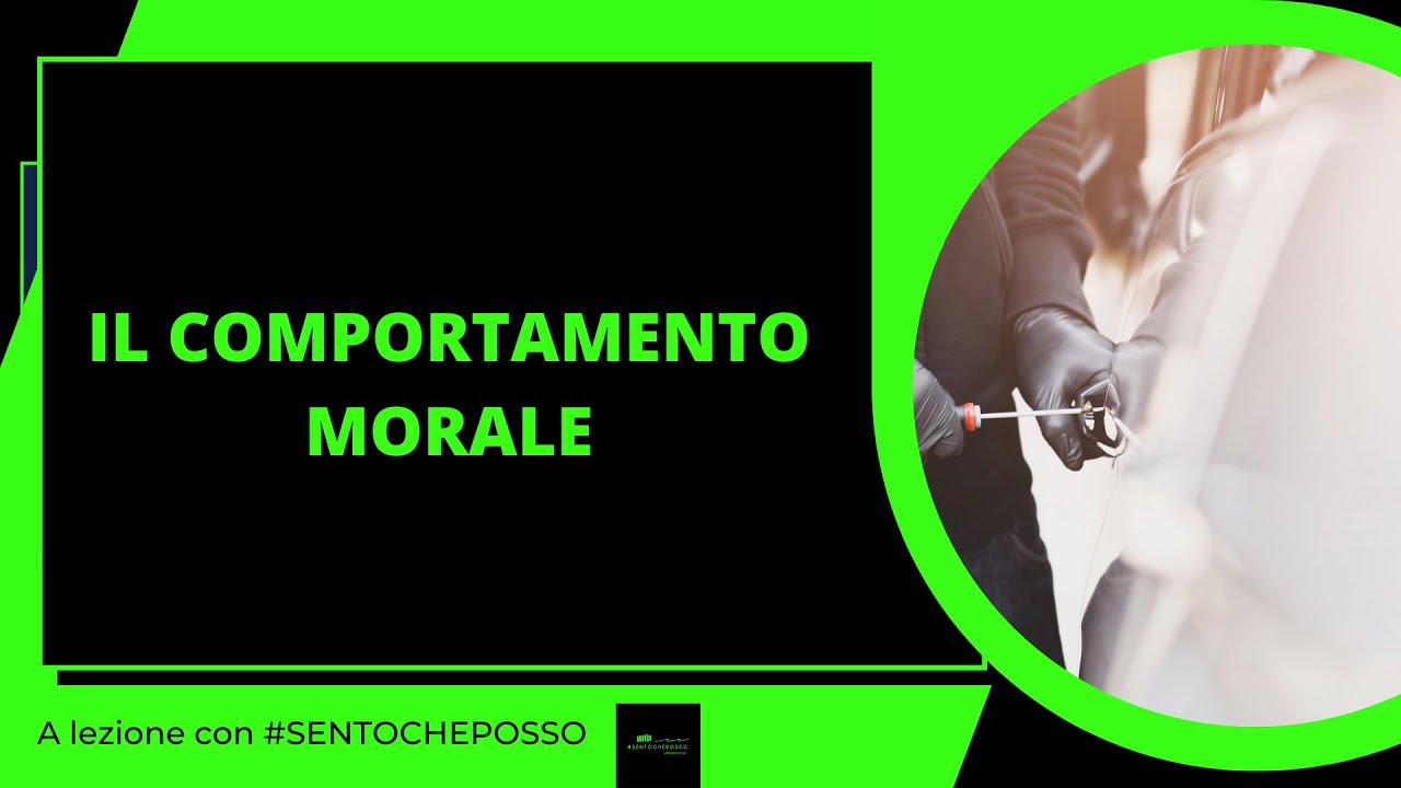 Il COMPORTAMENTO MORALE