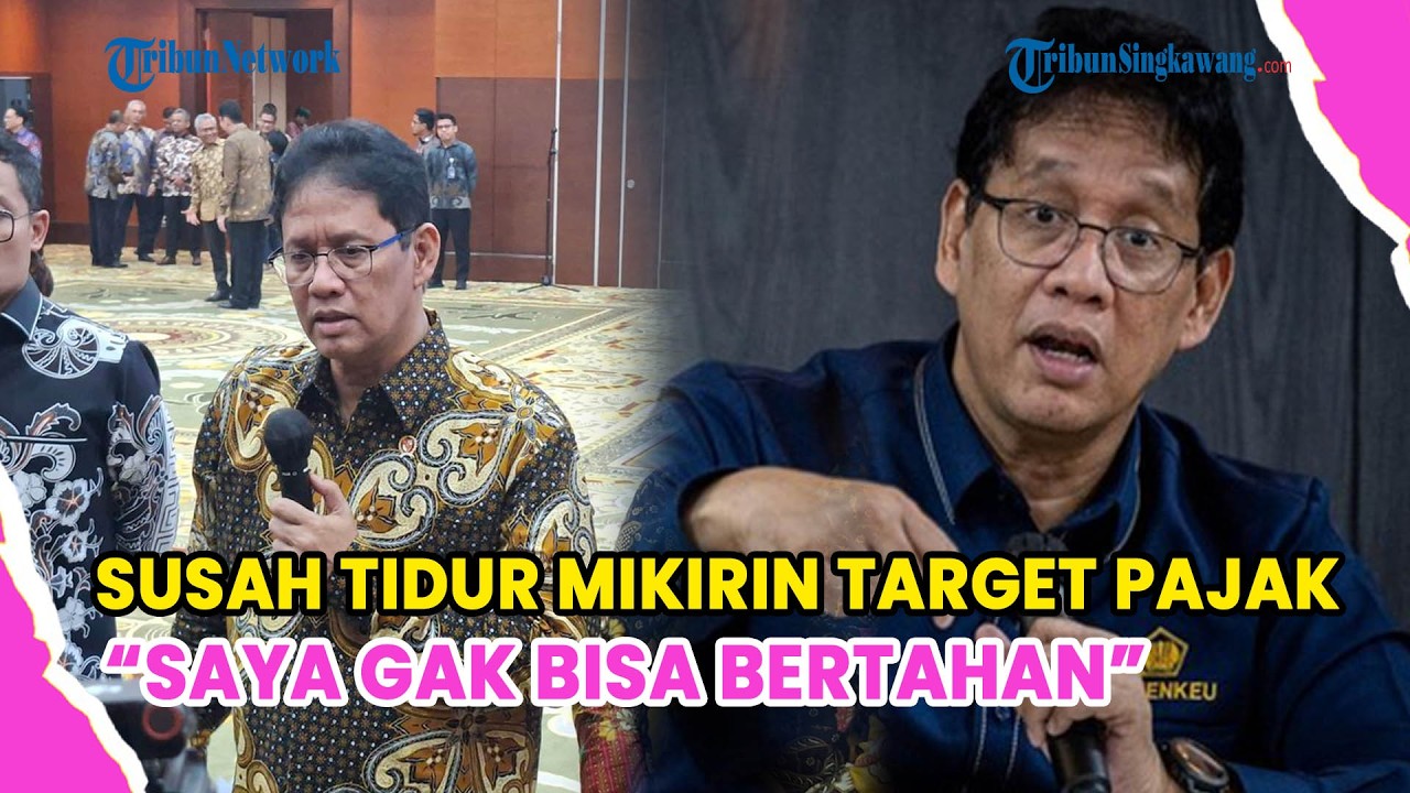 PURBAYA NGAKU SUSAH TIDUR MIKIRIN SETORAN PAJAK: TARGET MELESET, SAYA GAK BISA BERTAHAN