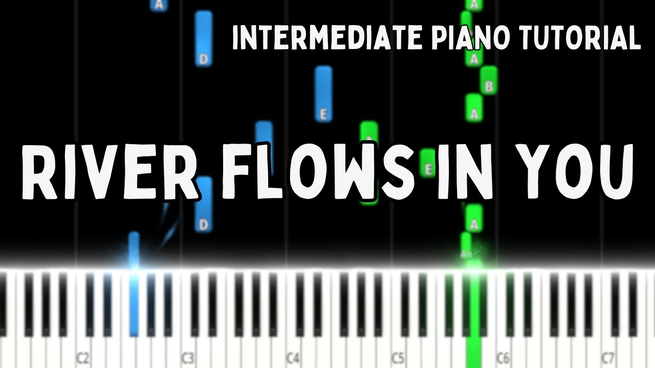 River Flows in You – Yiruma │ Intermediate Piano Tutorial + Sheet Music