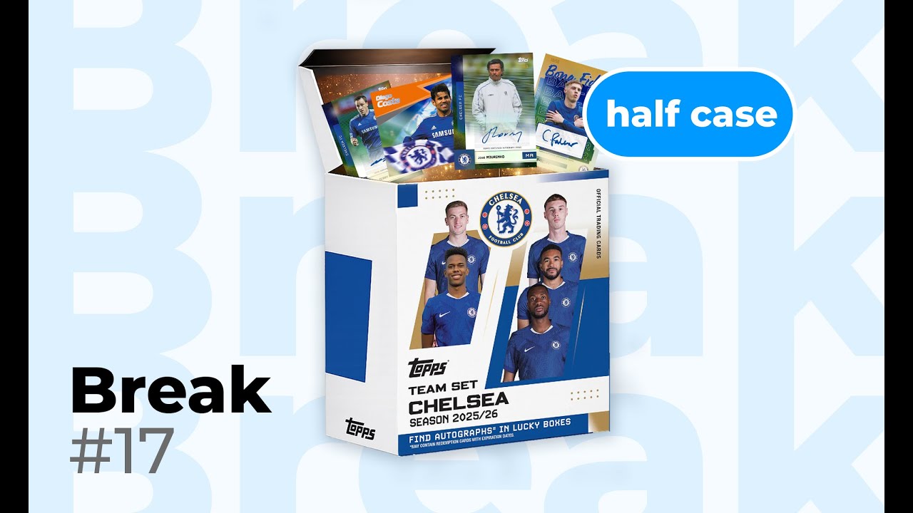 BREAK #17 [HALF-CASE] CHELSEA 10x TEAM SET 25/26 & PERSONAL DLA PLKD
