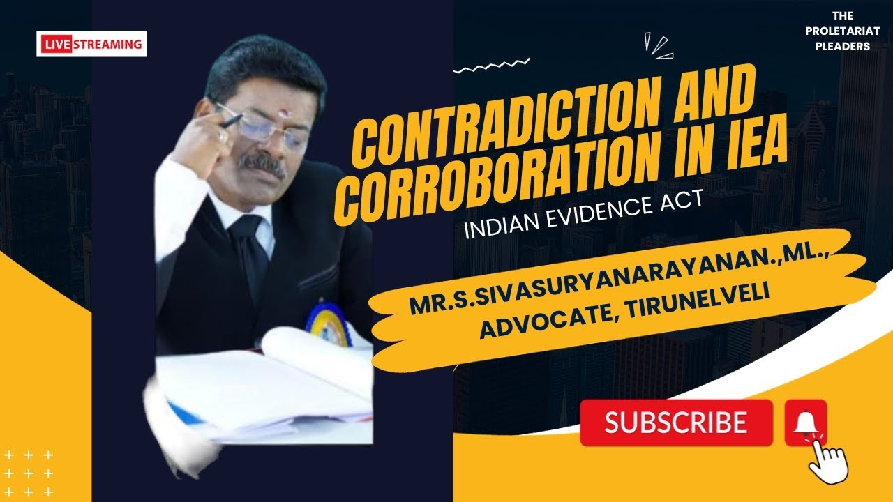 Contradiction and Corroboration in IEA | Mr.S.SivaSuryaNarayanan.,ML., | Advocate |  Tirunelveli |