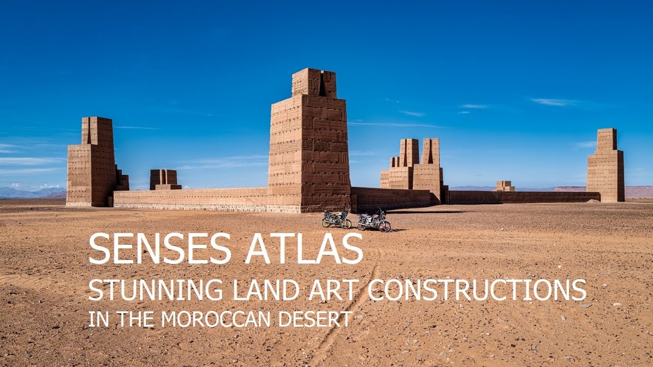 SENSES ATLAS - surprising landscape architecture in the middle of the Moroccan desert