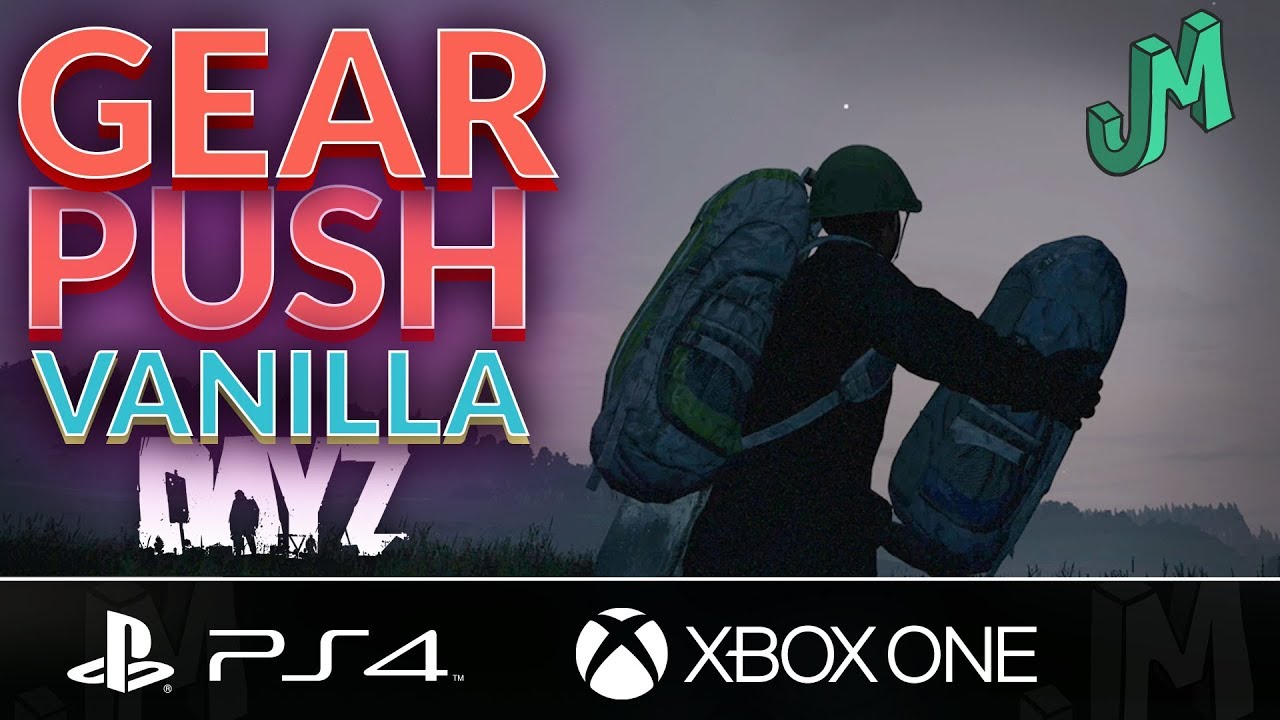 Gear Push 🎒 DayZ PvP 🎮 PS4 Xbox Livonia Official Servers