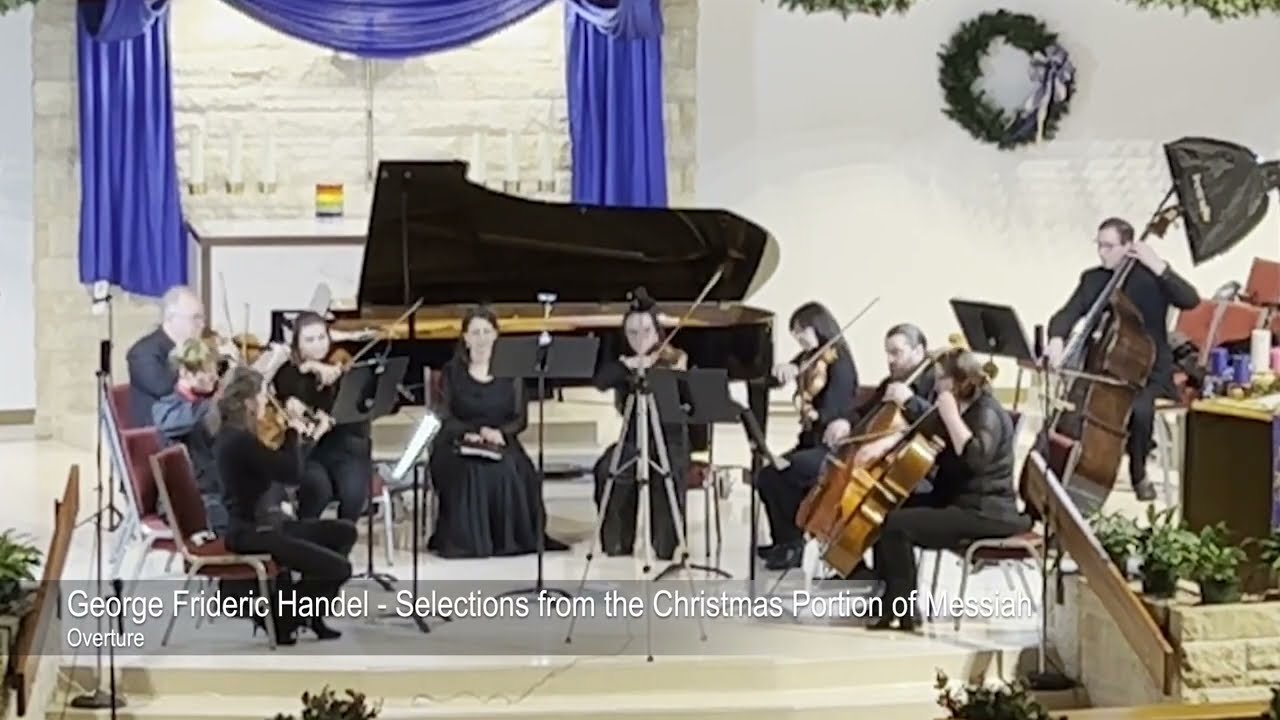 George Frideric Handel - Christmas Portion of Messiah: Overture
