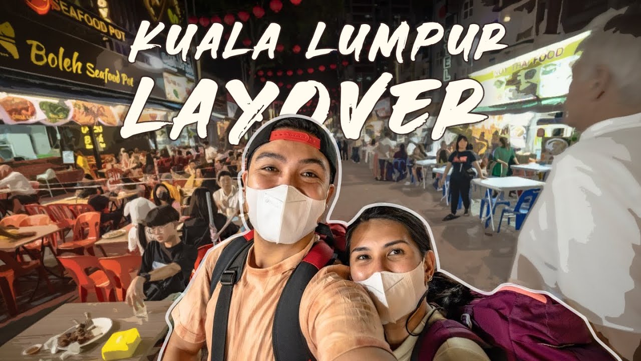 🇲🇾 13 hours in Kuala Lumpur!