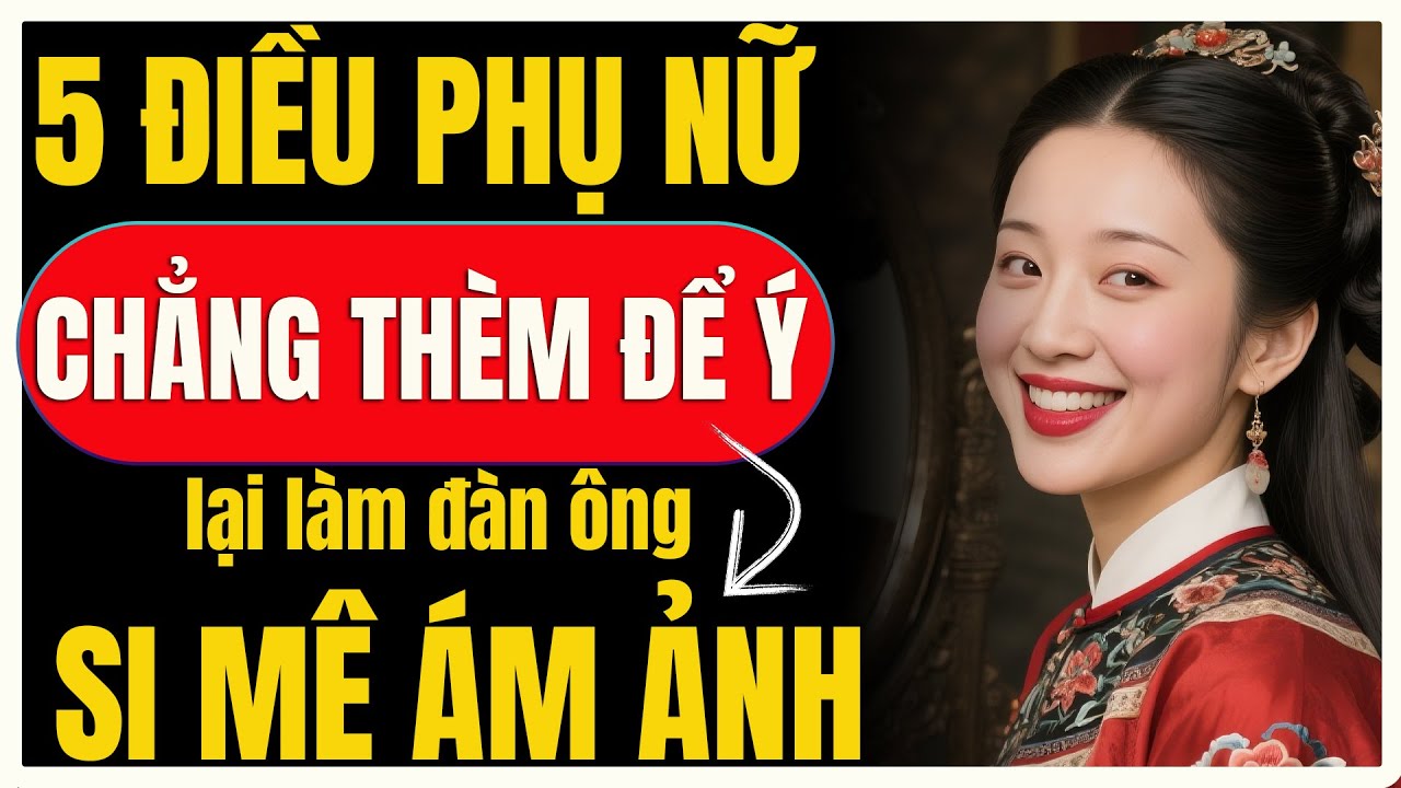 5 Điều phụ nữ không cần làm vẫn khiến đàn ông si mê đến ám ảnh | Nữ Khắc Kỷ
