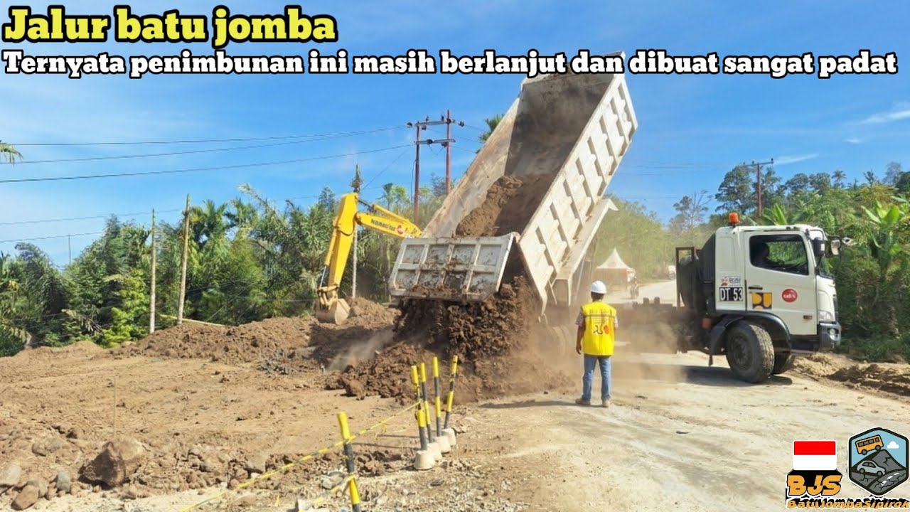 Jalur batu jomba‼️Ternyata penimbunan ini masih berlanjut dan dibuat sangat padat