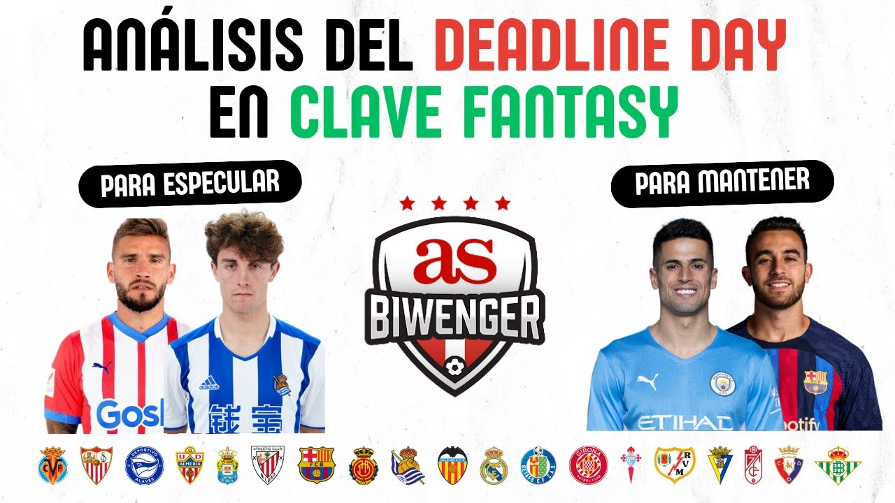 🔎 AN&Aacute;LISIS FANTASY DE LOS &Uacute;LTIMOS FICHAJES DE LA LIGA | 📋 BIWENGER 23/24