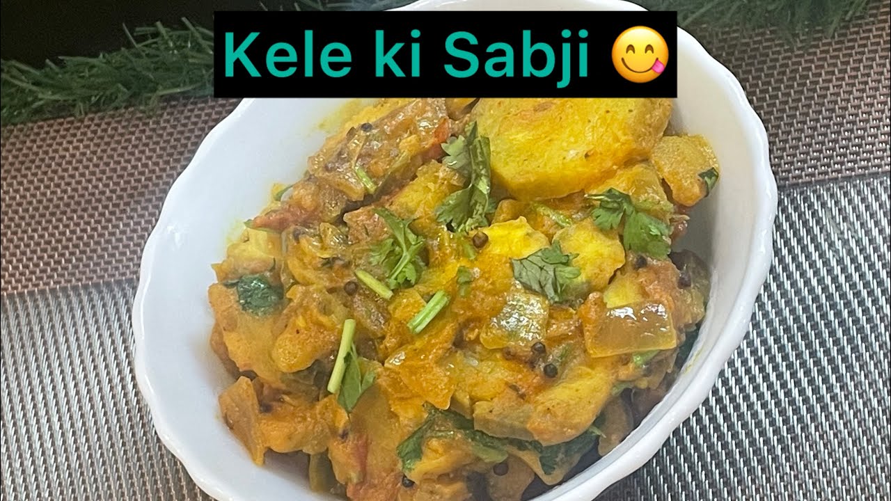 कच्चे केले की सब्ज़ी || Easy and tasty recipe of Raw Banana 😋😋