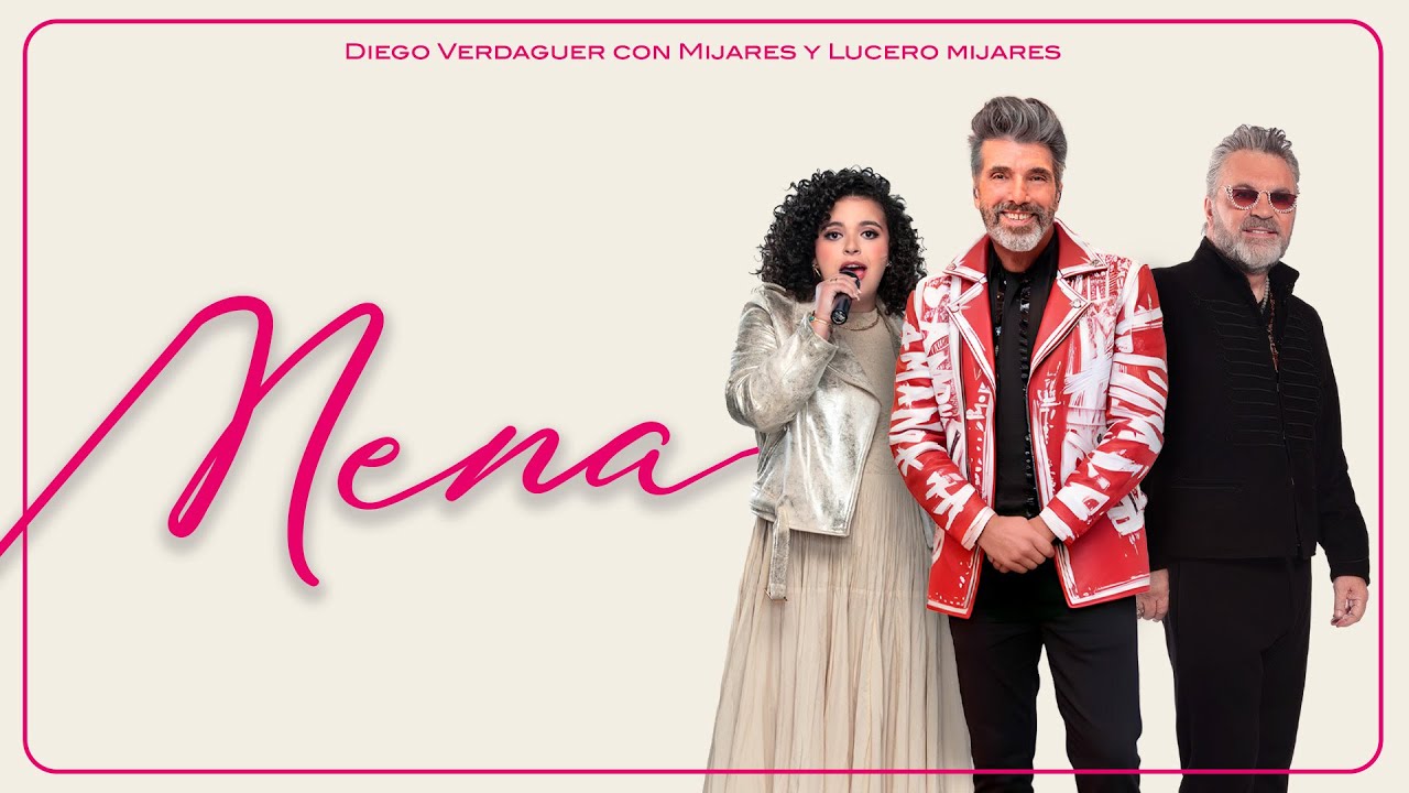 Diego Verdaguer, Mijares & Lucero Mijares - Nena (Video Oficial)