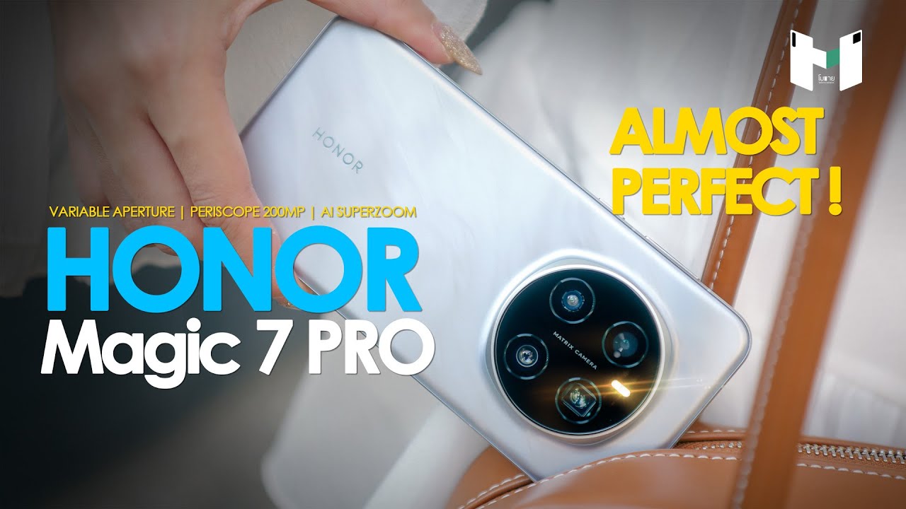 รีวิว HONOR Magic 7 Pro | การร่ายมนตร์ครั้งใหม่ ที่น่าประทับใจในทุกด้าน พร้อมพลังกล้องซูม 200MP