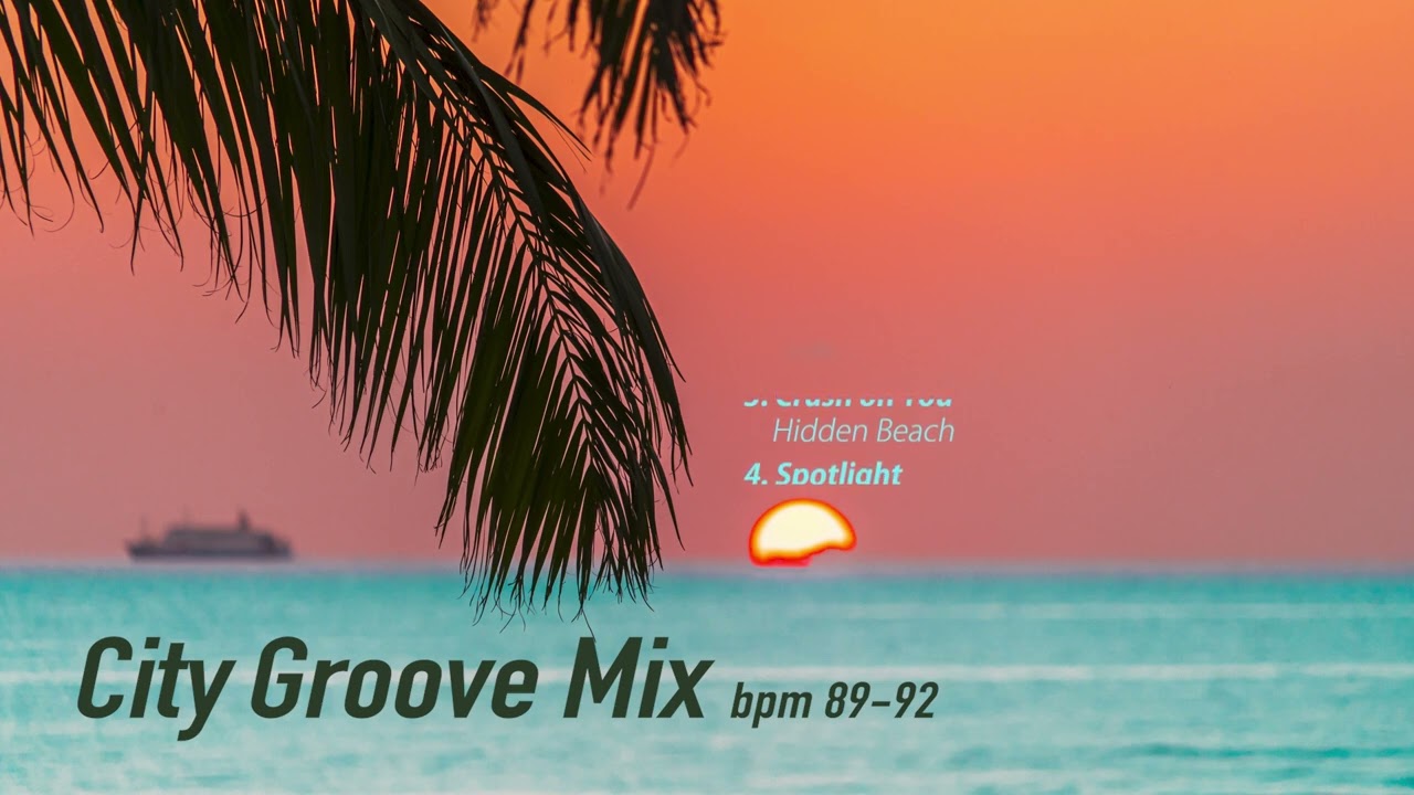 City Groove Mix (bpm 89-92)