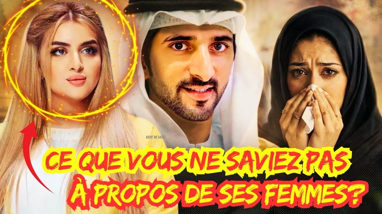 La V&eacute;rit&eacute; Choquante sur le Prince H&eacute;ritier de Duba&iuml; et Ses &eacute;pouses R&eacute;v&eacute;l&eacute;e!