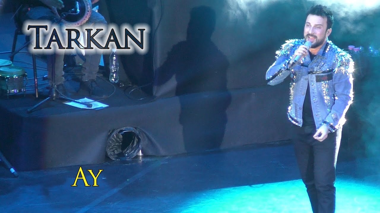 Tarkan - Ay (14.05.2019)