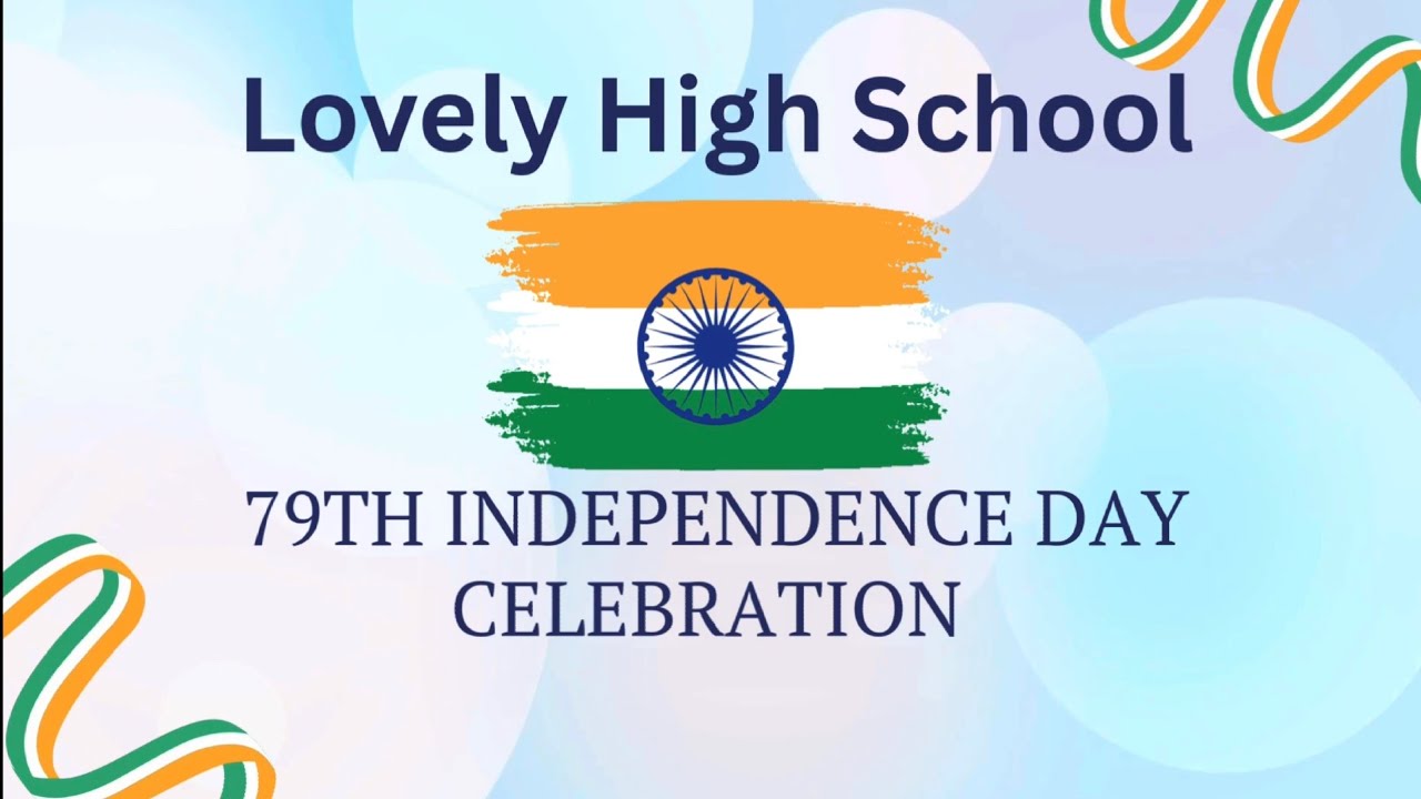 🇮🇳 79th Independence Day Celebration | Lovely High School | Cultural Programs & Performances 🎉
