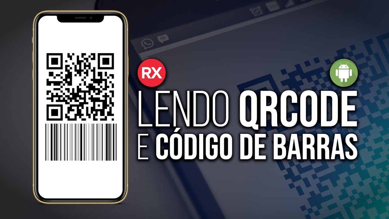 LENDO QRCODE e CÓDIGO DE BARRAS no ANDROID