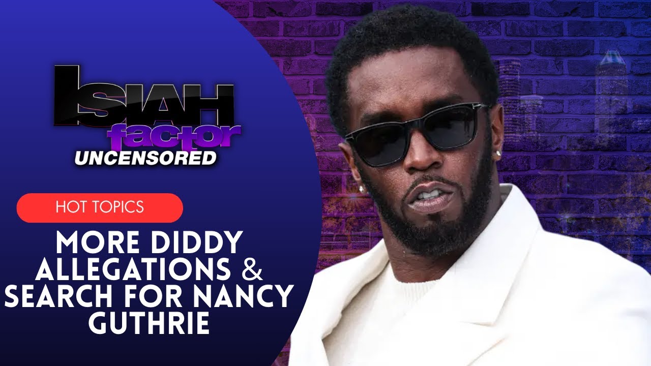 Diddy accused of anally raping man, police investigate abduction of Savannah Guthrie's mother