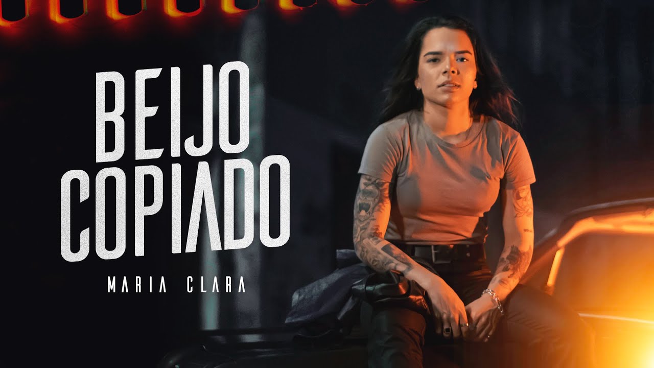 BEIJO COPIADO - Maria Clara (Clipe Oficial)