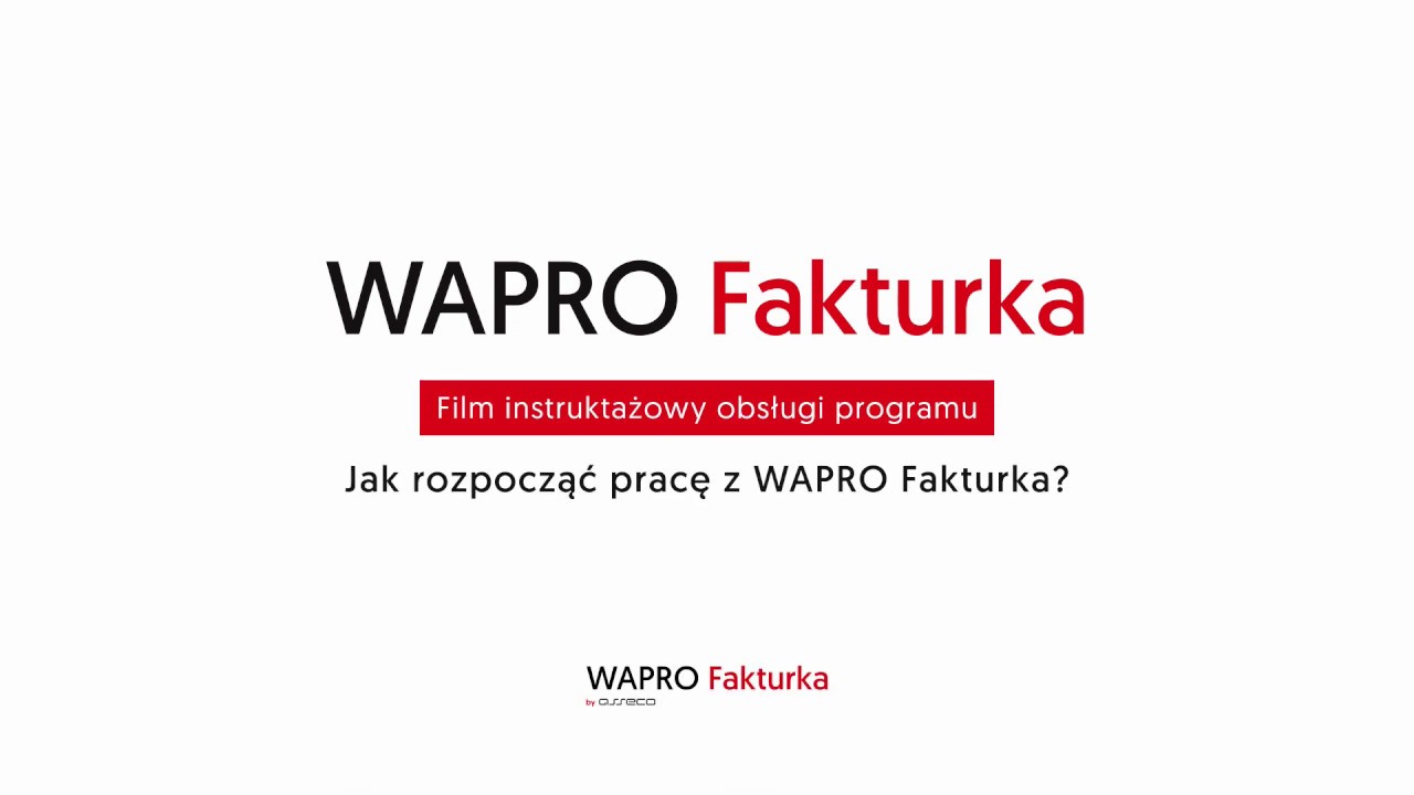 Jak rozpocząć pracę z WAPRO Fakturka?