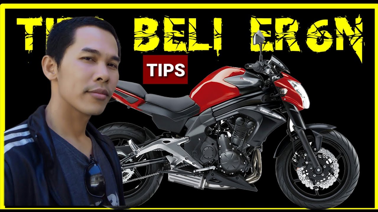 Tips ringan Membeli Motor bekas Kawasaki ER6N - teliti ininya saja
