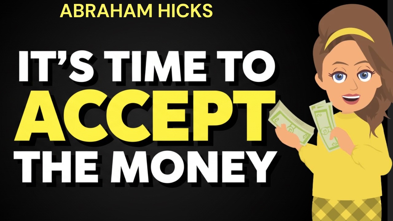 It's Time To Accept The Money... 💰✨ Abraham Hicks 2026