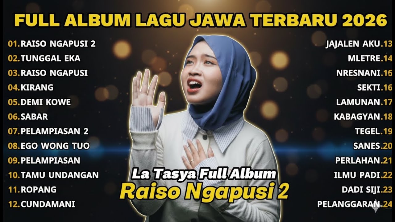 FULL ALBUM RAISO NGAPUSI 2 – LA TASYA TERBARU 2026  KUMPULAN LAGU JAWA GALAU PALING AMBYAR SEPANJANG