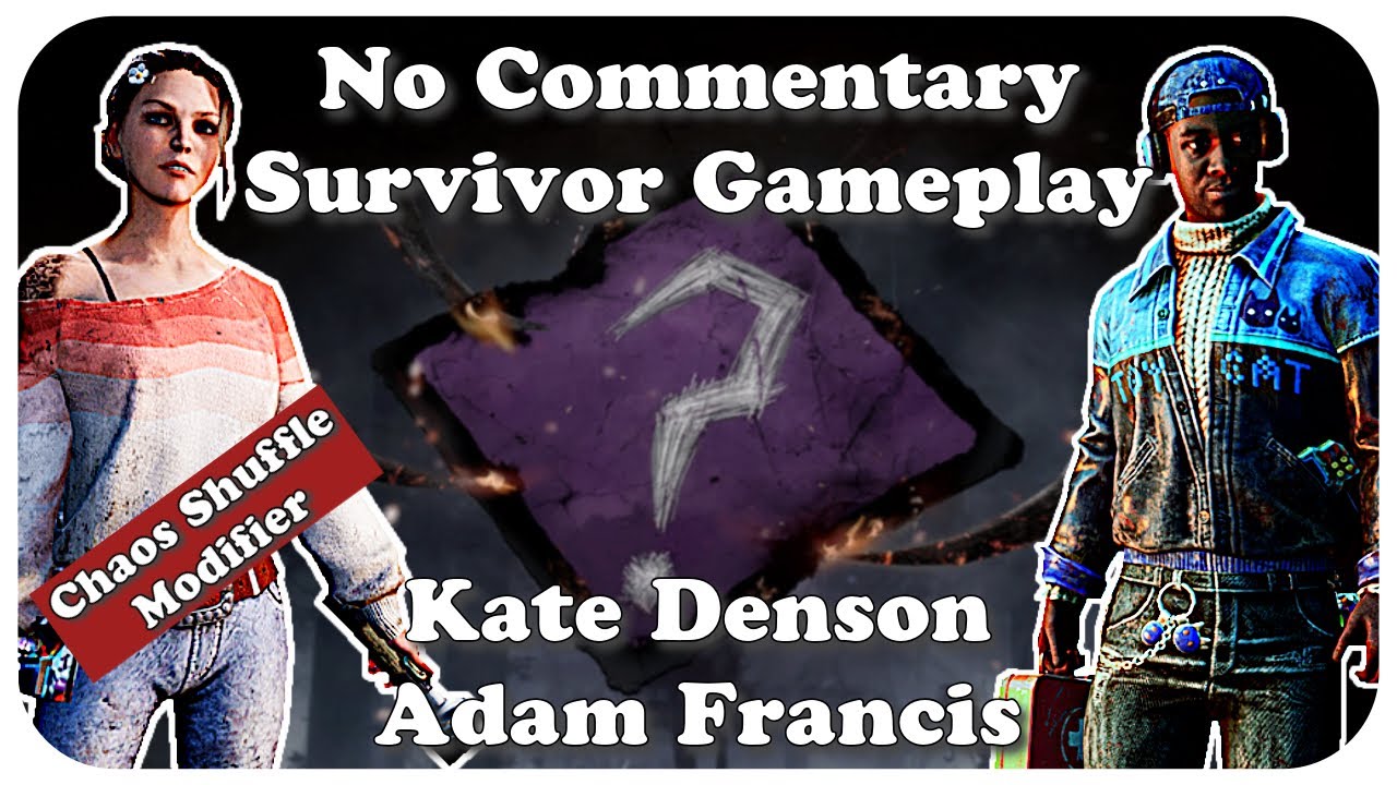 Chaos Shuffle No Commentary Survivor Gameplay - Kate & Adam - Dead by Daylight #dbd #dbdsurvivor