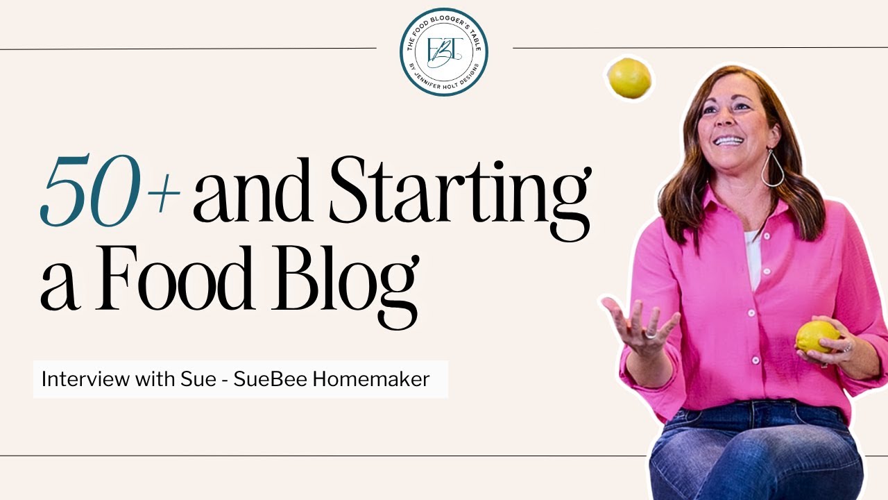 Starting a Blog After 50: How Sue Built a Thriving Food Blog (Without Tech Skills!)