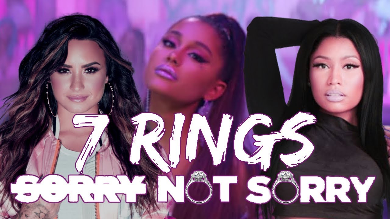 ARIANA GRANDE & DEMI LOVATO (ft. Nicki Minaj) - 7 Rings / Sorry Not Sorry (Mashup)