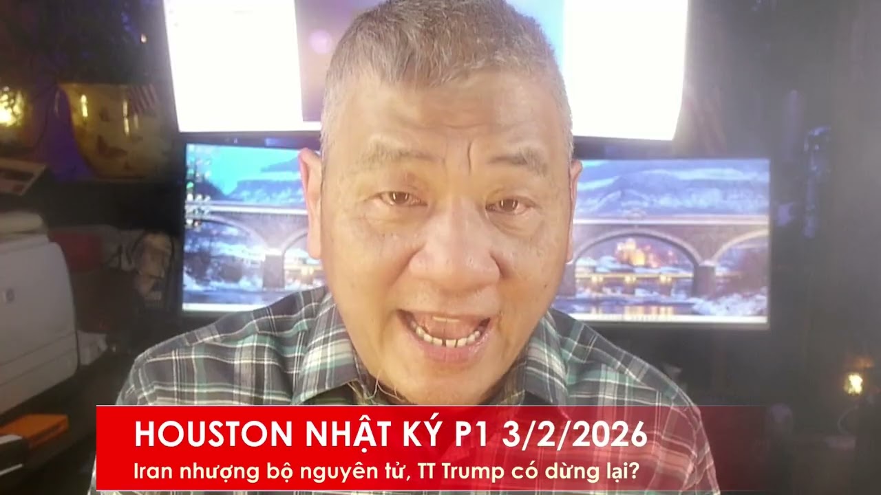 HOUSTON NHẬT KÝ P1 3/2/2026