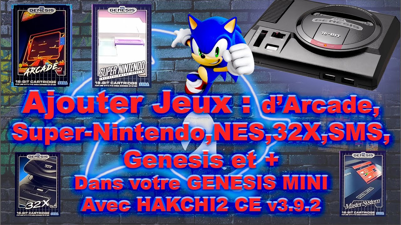GENESIS/MEGADRIVE MINI - Ajouter Jeux d'Arcade, SNES, NES,32X,SMS et Genesis et + Avec HakChi  FR QC