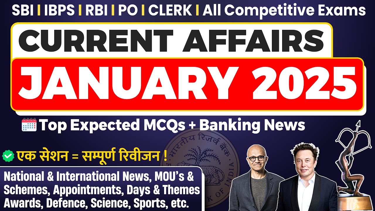 January 2025 Monthly Current Affairs | Current Affairs 2025 | Top Current Affairs 2025 SBI IBPS RBI