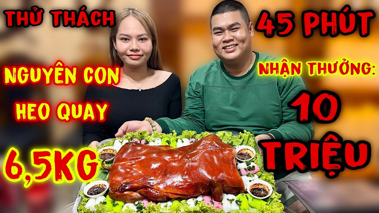 Chấn Động Bé Mai Thử Thách Ăn Nguyên Con Heo Quay 6,5Kg Trong 45Phút Nhận Thưởng 10.000.000Đ
