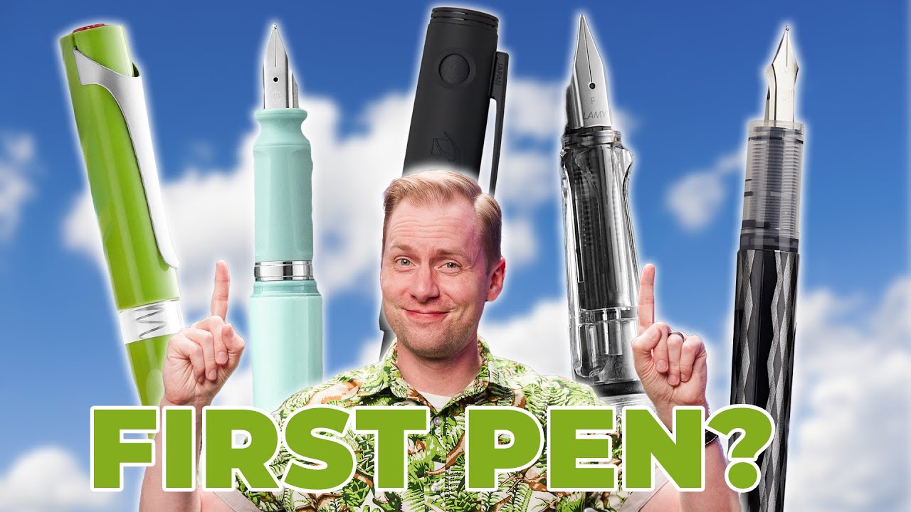 Top 5 Starter Fountain Pens