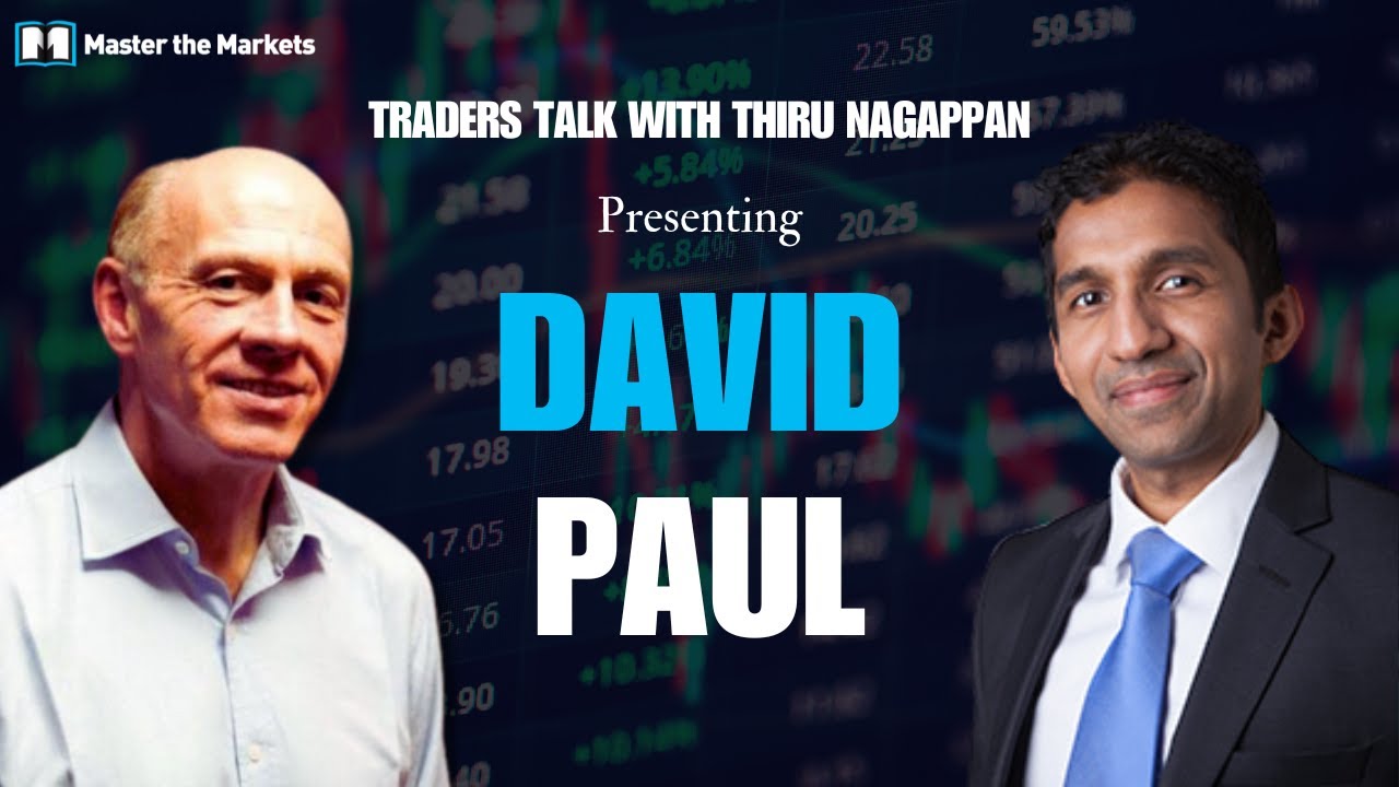 Traders Talk 1: David Paul